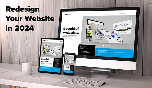 Top 9 Reasons to Redesign Your Website in 2024